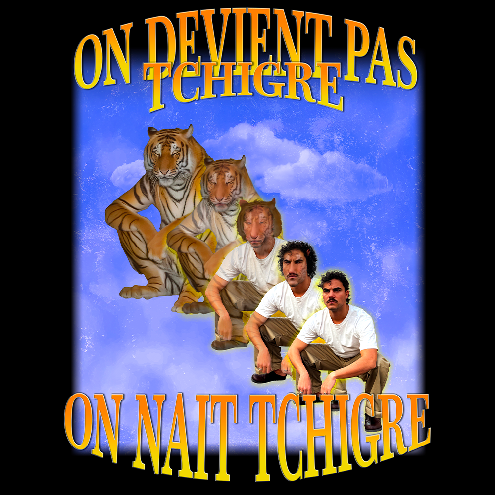 T-shirt ON NE DEVIENT PAS TCHIGRE